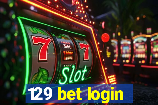 129 bet login